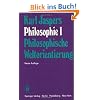 Philosophie: Band 1: Philosophische Weltorientierung: Bd. I