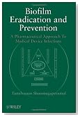 Biofilm Eradication and Prevention: A Pharmaceutical Approach to Medical Device Infections