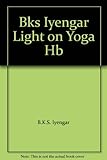 Light on yoga : yoga dipika