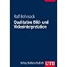 Qualitative Bild- und Videointerpretation: Die dokumentarische Methode: Einf�hrung in die dokumentarische Methode