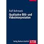 Qualitative Bild- und Videointerpretation: Die dokumentarische Methode: Einf�hrung in die dokumentarische Methode