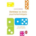 Dominez les tests psychotechniques : Exercices pratiques