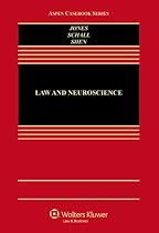 Law & Neuroscience (Aspen Casebooks) Law & Neuroscience (Aspen Casebooks)