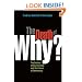 The Death of "Why?": The Decline of Questioning and the Future of Democracy (BK Currents (Paperback))