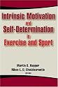 Intrinsic Motivation and Self-Determination in Exercise and Sport