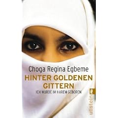 Hinter goldenen Gittern: Ich wurde im Harem geboren
