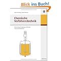 Chemische Verfahrenstechnik: Berechnung, Auslegung und Betrieb chemischer Reaktoren