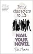 Nail Your Novel: Bring Characters To Life