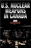 U.S. Nuclear Weapons in Canada