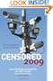Censored 2009: The Top 25 Censored Stories of 2007#08 (Censored: The News That Didn't Make the News -- The Year's Top 25 Censored Stories)