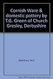 Cornish Ware & domestic pottery by T.G. Green of Church Gresley, Derbyshire