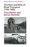 The rise and rise of road transport, 1700-1990