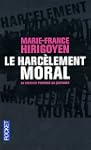 Le harc�lement moral : La violence pe...