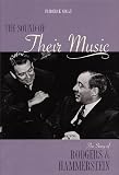The Sound of Their Music: The Story of Rodgers & Hammerstein
