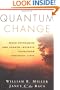 Quantum Change: When Epiphanies and Sudden Insights Transform Ordinary Lives