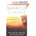 Quantum Change: When Epiphanies and Sudden Insights Transform Ordinary Lives