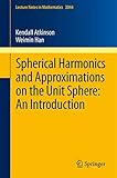 Spherical harmonics and approximations on the unit sphere : an introduction