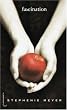 Saga Twilight - Tome 1 - Fascination