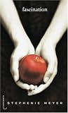 Saga Twilight - Tome 1 - Fascination