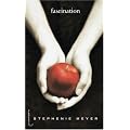 Saga Fascination, Tome 1 : Fascination