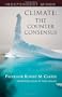 Climate: The Counter Consensus
