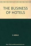 The business of hotels