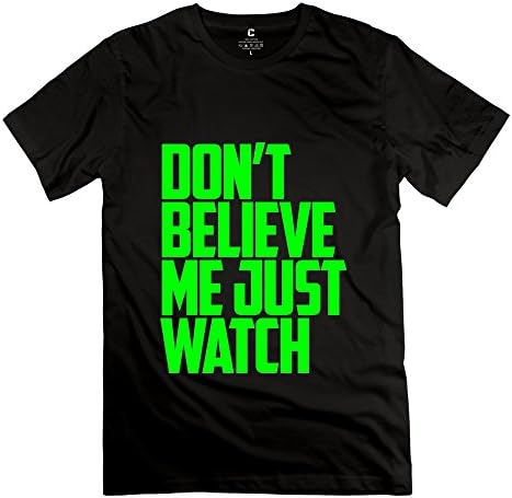 SANDELI Men's Dont Believe Me Just Watch T-shirt L Black