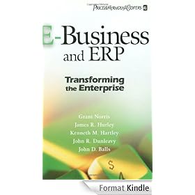 E-Business and ERP: Transforming the Enterprise