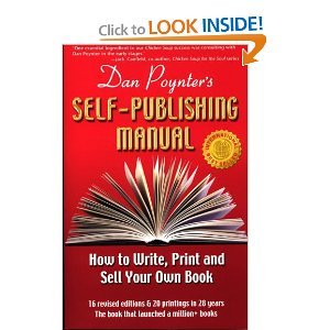Dan Poynter's Self-Publishing Manual, 16th Edition: How to Write, Print and Sell Your Own Book (Self Publishing Manual) [Paperback]