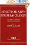 A Dictionary of Epidemiology