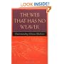 The Web That Has No Weaver