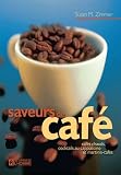  : Saveurs de Café (French Edition)