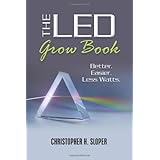 the led grow book better easier less watts
