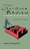 Doing a Literature Review in Health and Social Care: A Practical Guide