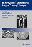 The Physics of Clinical MR Taught Through Images