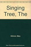 The singing tree : a selection of Mary Gilmore's poetry for young readers