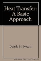 Heat Transfer: A Basic Approach Heat Transfer: A Basic Approach