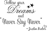 41uDdzdvLmL. SL160  Justin Bieber Follow your dreams and never say never. cute music wall art wall sayings quotes