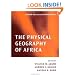 The Physical Geography of Africa (Oxford Regional Environments)