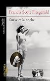 Suave es la noche (Alfaguara Literaturas)
