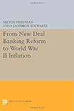 From new deal banking reform to world war II inflation