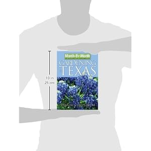 Month-By-Month Gardening in Texas