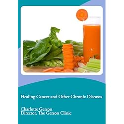 Healing Cancer and Other Chronic Diseases