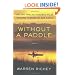 Without a Paddle: Racing Twelve Hundred Miles Around Florida by Sea Kayak