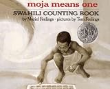 MOJA MEANS ONE: SWAHILI COUNTING BOOK (TURTLEBACK SCHOOL & LIBRARY) by Feelings, Muriel L. ( Author ) on Aug-15-1992[ Hardcover ]