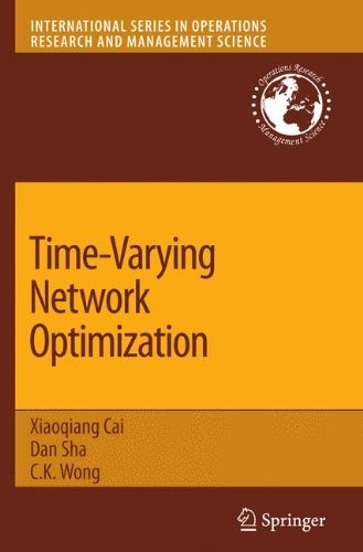 Time-Varying Network Optimization: 103 (International Series in Operations Research & Management Science)