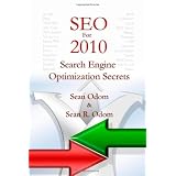 SEO For 2010: Search Engine Optimization Secrets