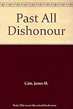 Past all dishonour
