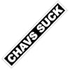 Chavs Suck Skateboard Sticker