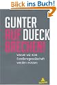 AUFBRECHEN!: Warum wir eine Exzellenzgesellschaft werden m�ssen